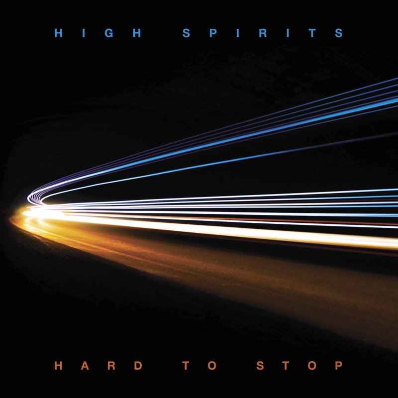 HIGH SPIRITS - Hard to Stop CD